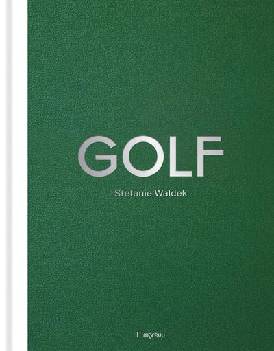 Golf : 150 parcours d'exception