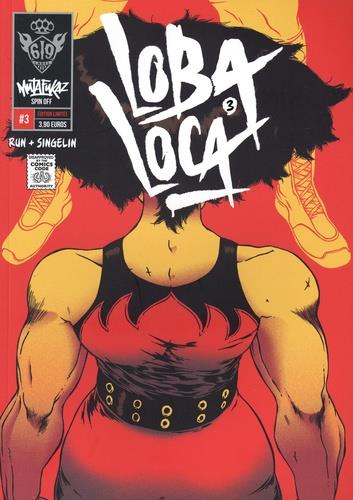 Mutafukaz' Loba Loca Tome 3