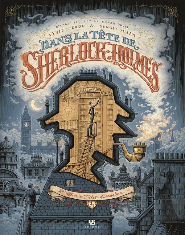 Dans la tête de Sherlock Holmes Tome 1 : L'affaire du ticket scandaleux Partie 1
