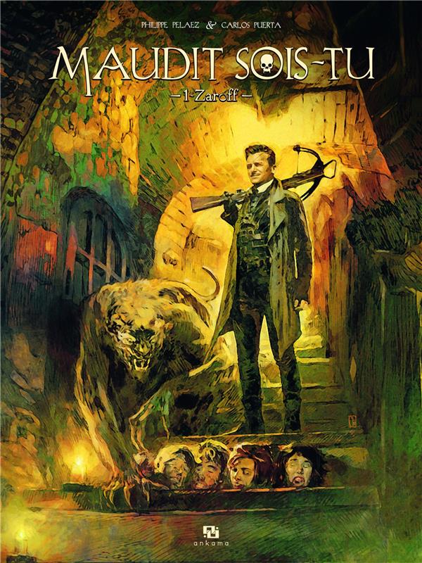 Maudit sois-tu Tome 1 : Zaroff