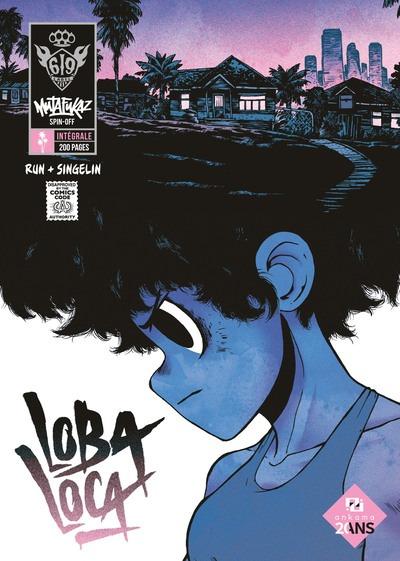 Mutafukaz' Loba Loca : Intégrale