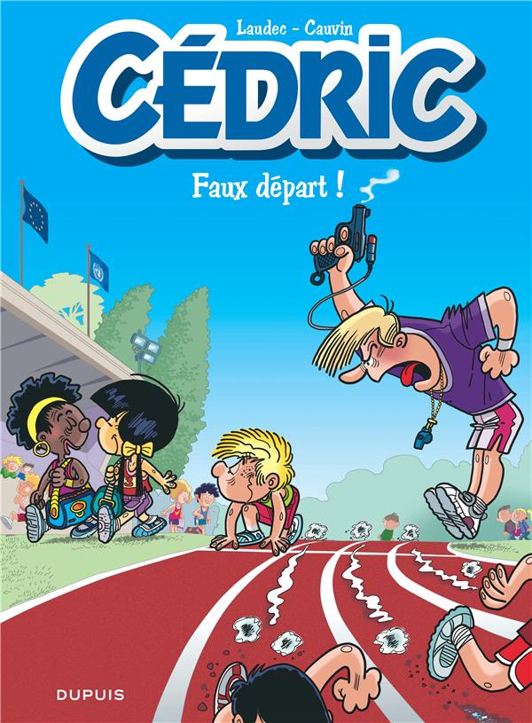 Cédric Tome 28 : faux départ !