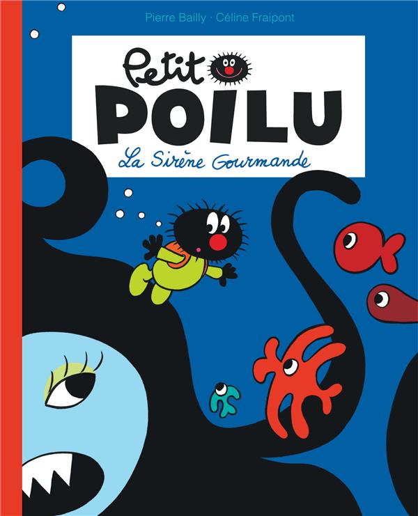 Petit Poilu Tome 1 : la sirène gourmande - flash vidéo