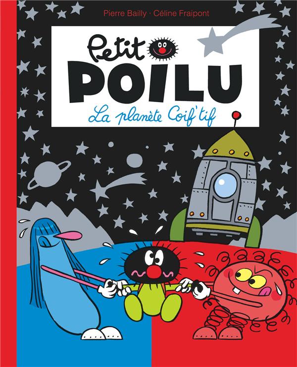 Petit Poilu Tome 12 : la planète Coif''Tif - flash vidéo