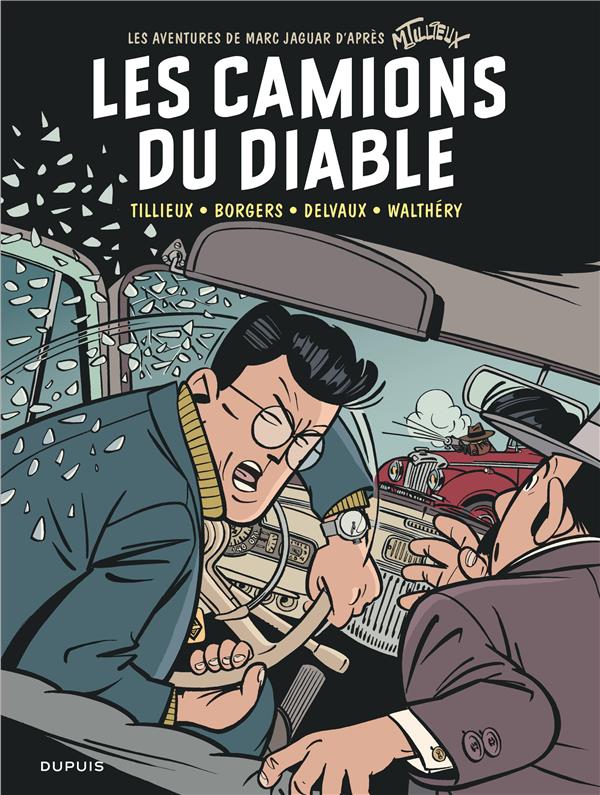 Marc Jaguar Tome 2 : les camions du diable