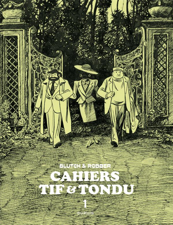 Cahiers - Tif et Tondu Tome 1