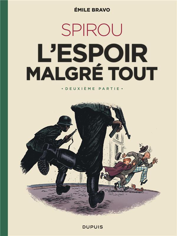 Le Spirou d'Emile Bravo Tome 3 : Spirou, l'espoir malgré tout deuxième partie