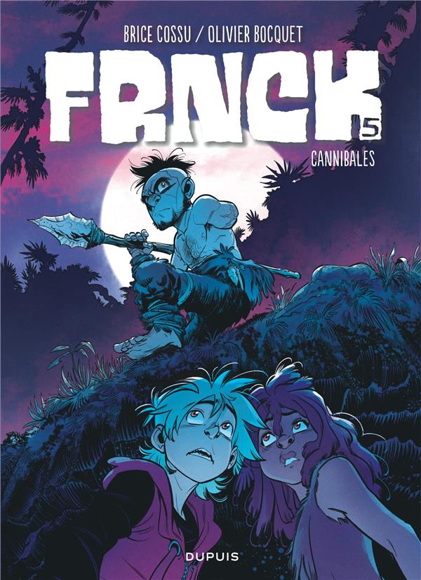Frnck Tome 5 : cannibales