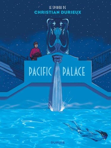 Le Spirou de Durieux ; pacific palace