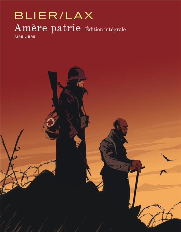 Amère patrie : Intégrale Tomes 1 et 2