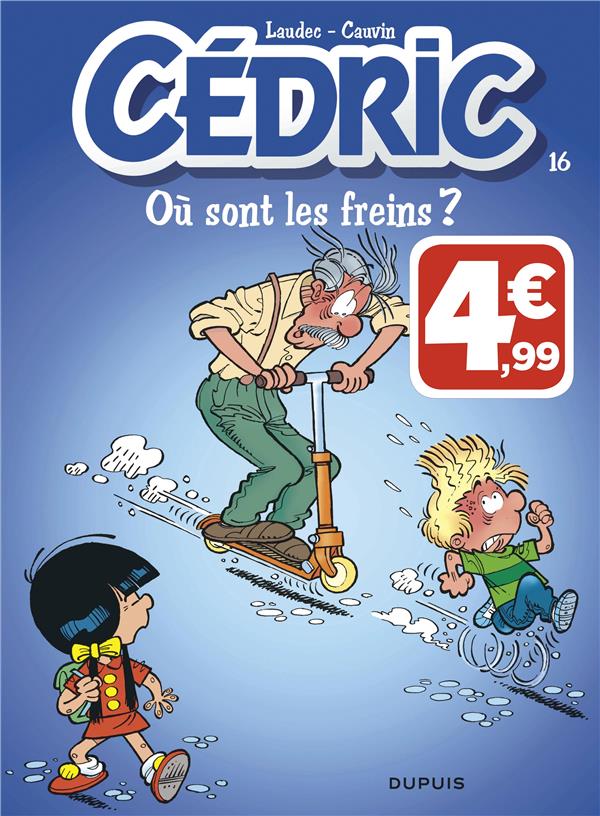 Cédric Tome 16 : où sont les freins ?