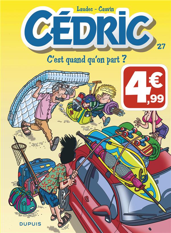 Cédric Tome 27 : c'est quand qu'on part ?