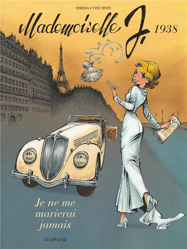 Mademoiselle J. Tome 2 : je ne me marierai jamais