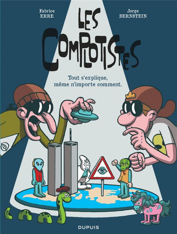 Les complotistes ; tout s'explique, même n'importe comment