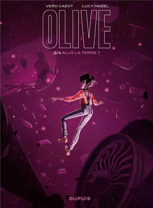 Olive Tome 2 : allo la Terre ?