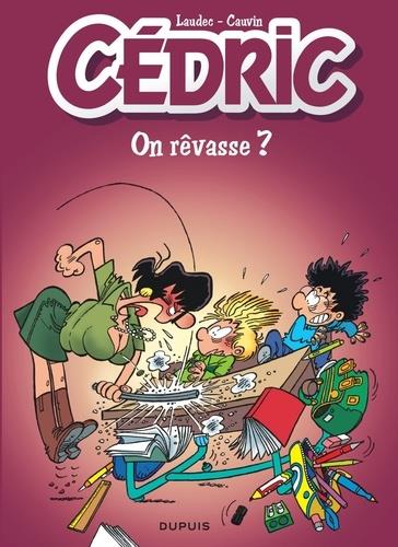 Cédric Tome 21 : on rêvasse ?