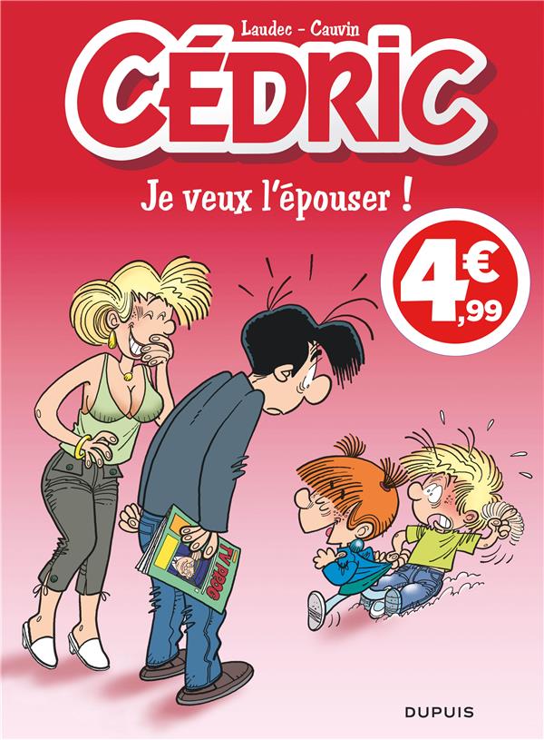 Cédric Tome 23 : je veux l'épouser !