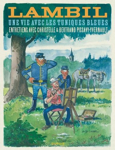 Lambil ; une vie avec les Tuniques Bleues