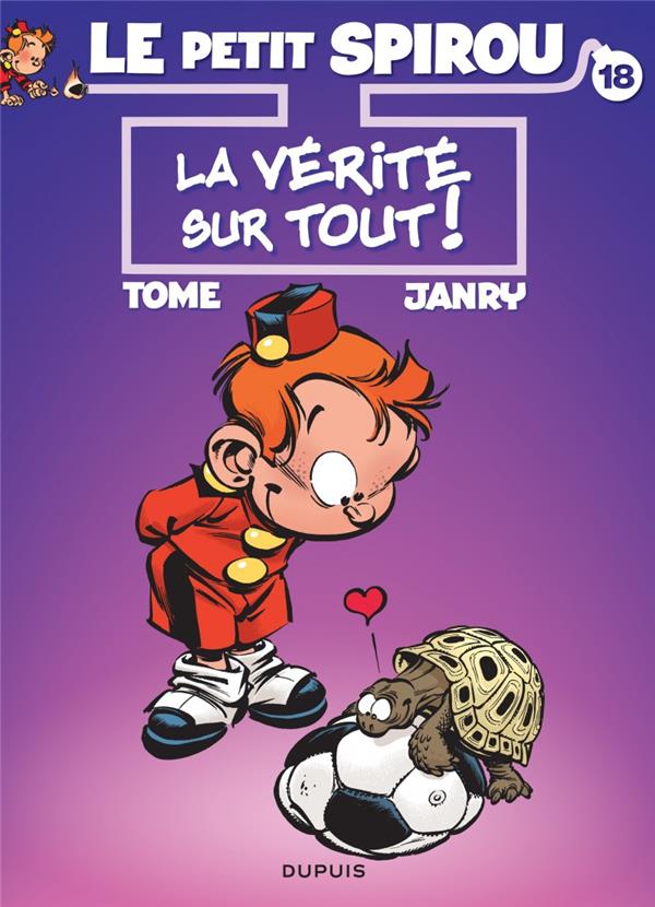 Le Petit Spirou Tome 18 : la vérité sur tout !