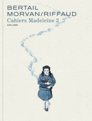 Madeleine, résistante : cahiers Tome 2