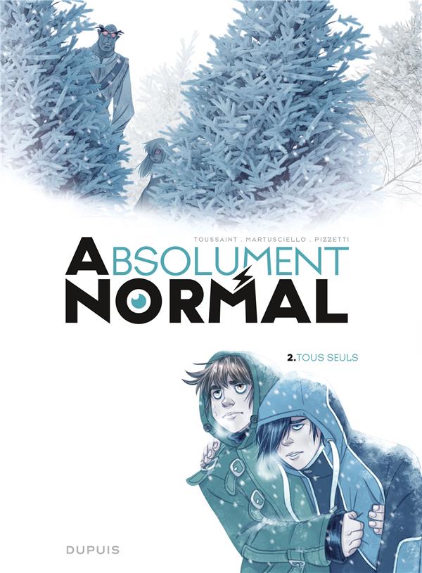 Absolument normal Tome 2 : tous seuls