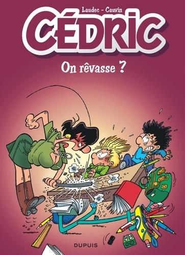 Cédric Tome 21 : on rêvasse ?