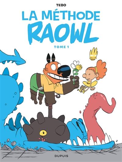 La méthode Raowl Tome 1