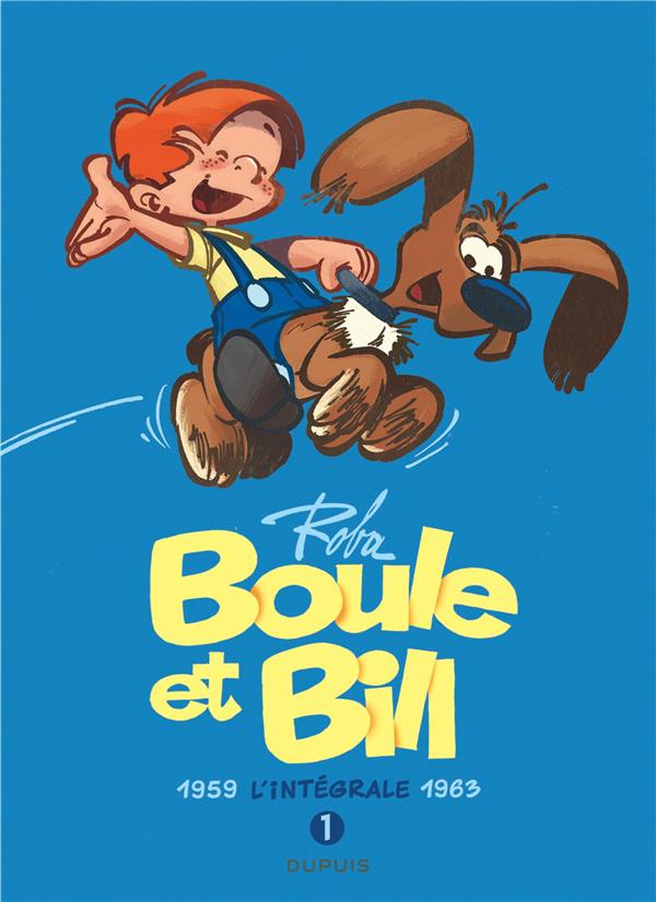 Boule & Bill : Intégrale vol.1 : Tomes 1, 2 et 16