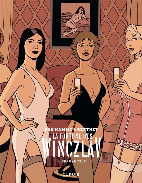 La fortune des Winczlav Tome 3 : Danitza 1965