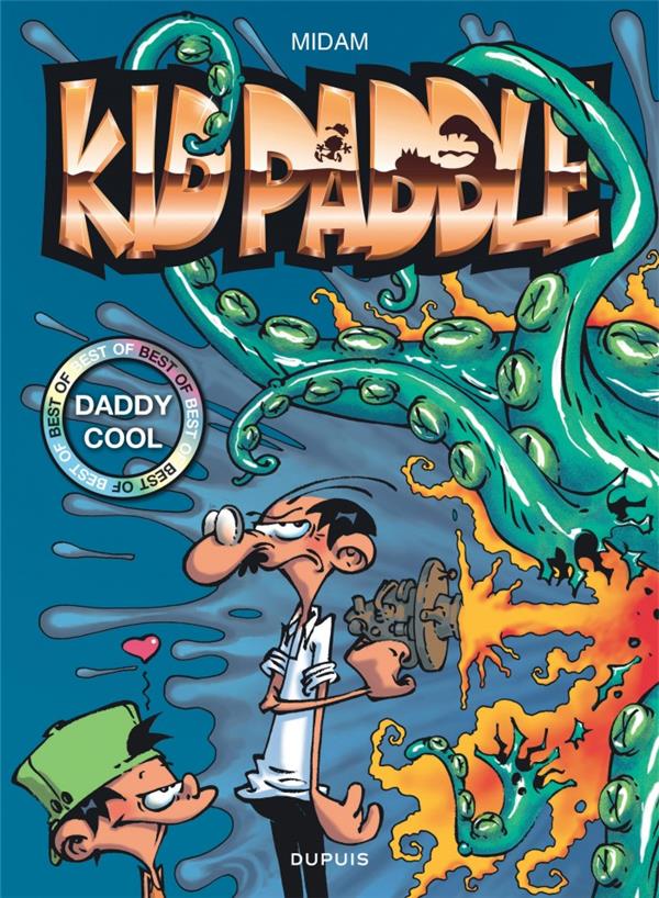 Kid Paddle : best of Tome 1 : daddy cool