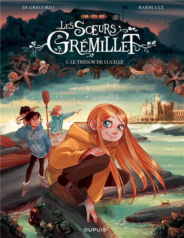 Les soeurs Grémillet Tome 3 : le trésor de Lucille