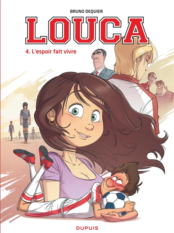 Louca Tome 4 : l'espoir fait vivre