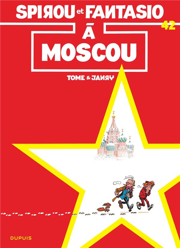 Spirou et Fantasio Tome 41 : Spirou à Moscou