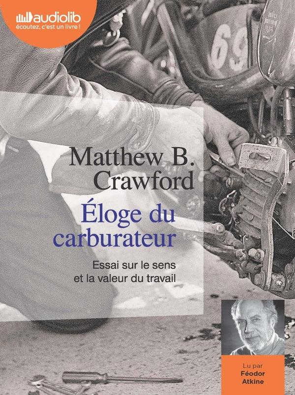 éloge du carburateur ; essai sur le sens et la valeur du travail