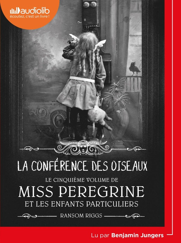 Miss Peregrine et les enfants particuliers Tome 5 : la conférence des oiseaux