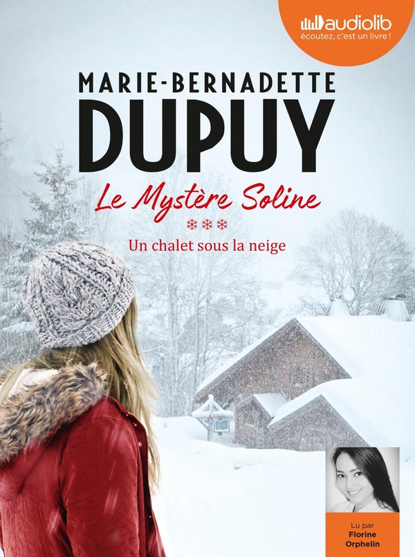 Le mystère Soline Tome 3 : un chalet sous la neige