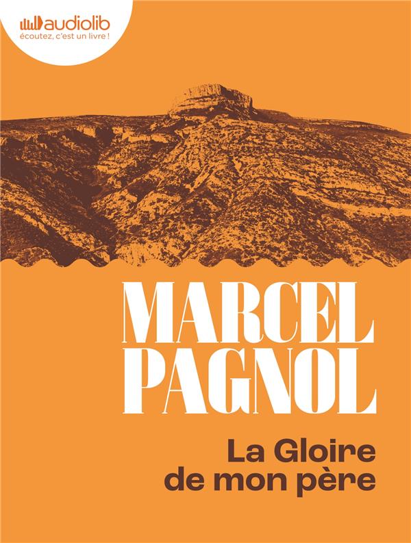 Souvenirs d'enfance Tome 1 : La Gloire de mon père