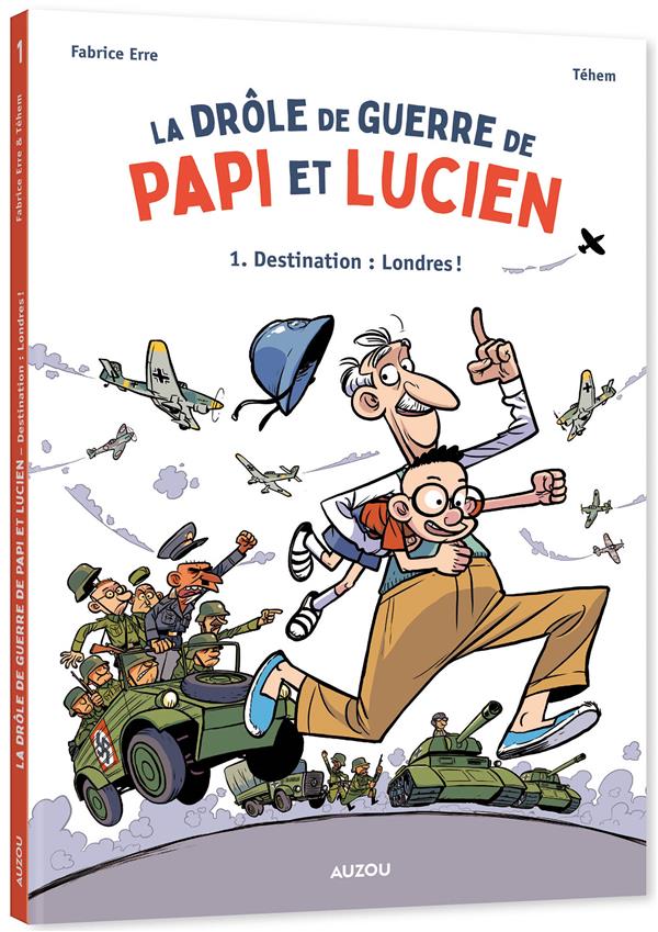 La drôle de guerre de Papi et Lucien Tome 1 : Destination : Londres ! - flash vidéo