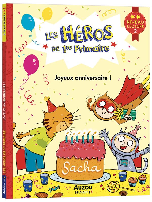 Les héros de 1re primaire ; niveau 2 ; joyeux anniversaire ! - flash vidéo