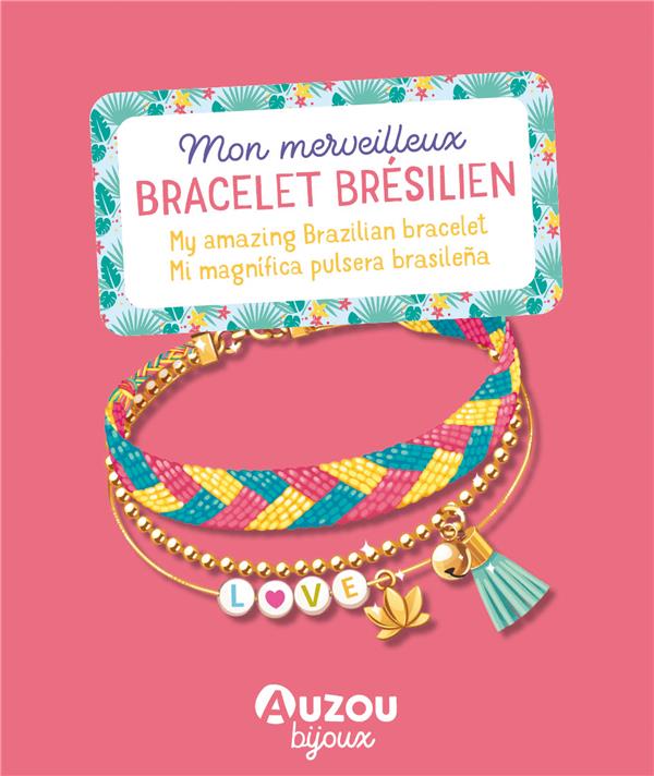 Mon merveilleux bracelet brésilien - flash vidéo