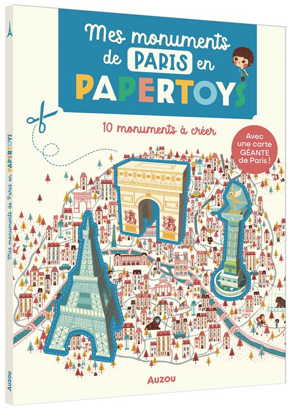 Papertoys géants : mes monuments de Paris en papertoys : 10 monuments à créer - flash vidéo