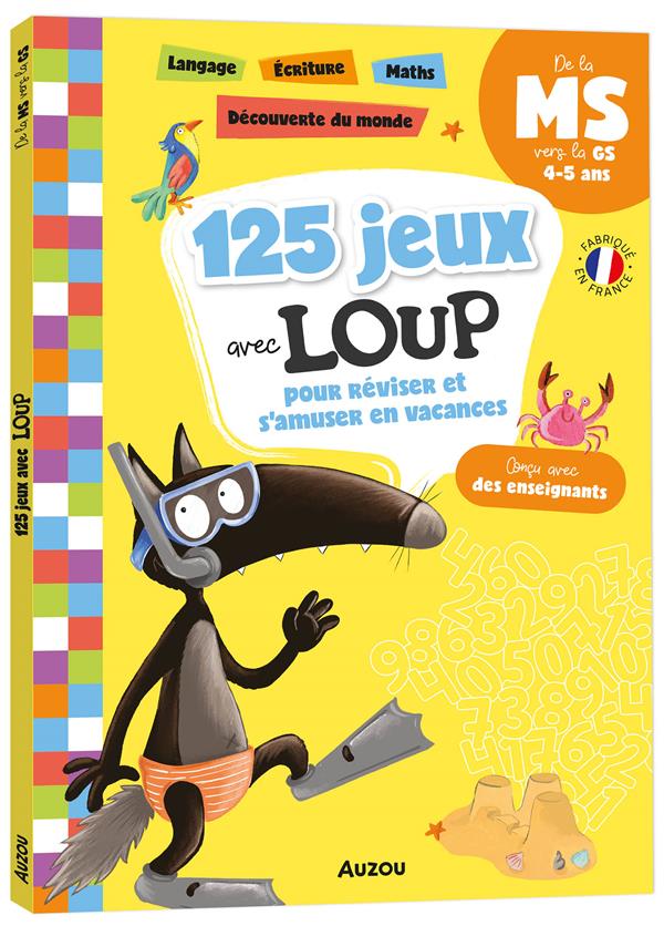 Cahier de vacances : 125 jeux avec Loup pour réviser et s'amuser en vacances ; de la MS à la GS - flash vidéo