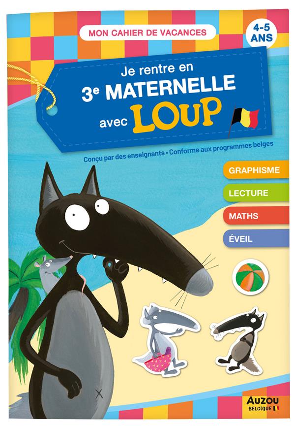 Cahier de vacances : je rentre en 3e maternelle avec Loup - flash vidéo