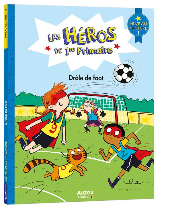 Les héros de 1ère primaire ; niveau 1 ; drôle de foot - flash vidéo