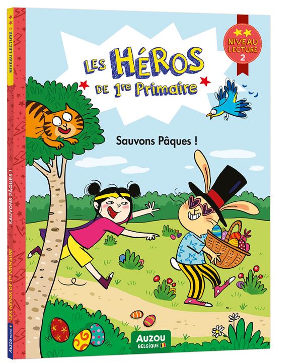 Les héros de 1ère primaire ; niveau 2 ; sauvons Pâques ! - flash vidéo