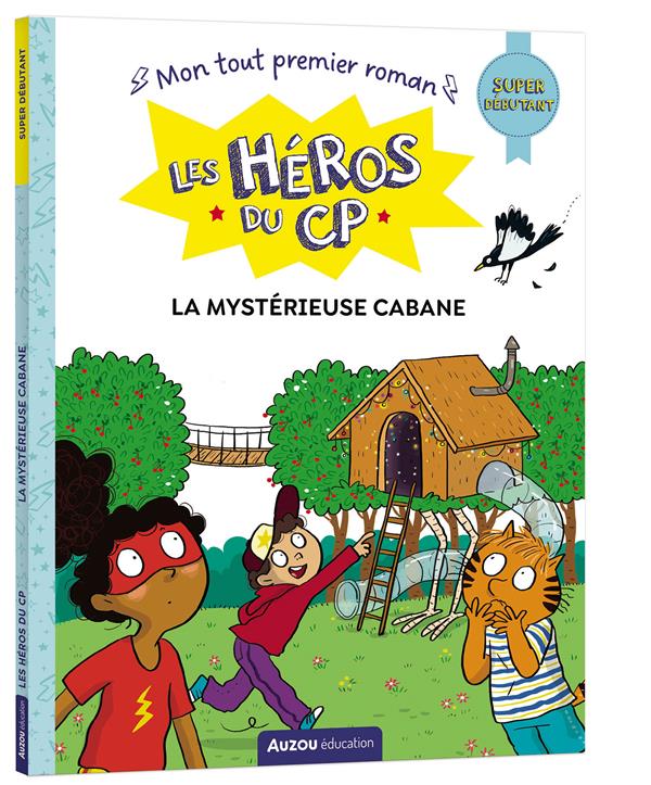 Les héros du CP ; Super débutant ; La mystérieuse cabane - flash vidéo