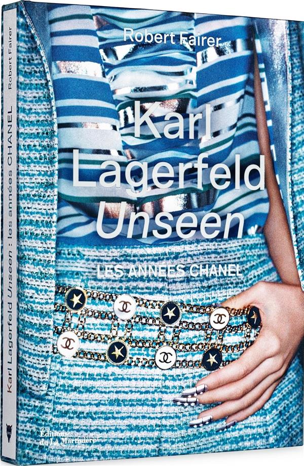 Karl Lagerfeld Unseen : les années Chanel