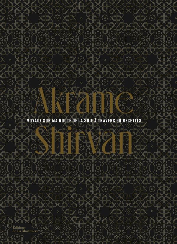 Shirvan : voyage sur la route de la soie à travers 60 recettes - flash vidéo