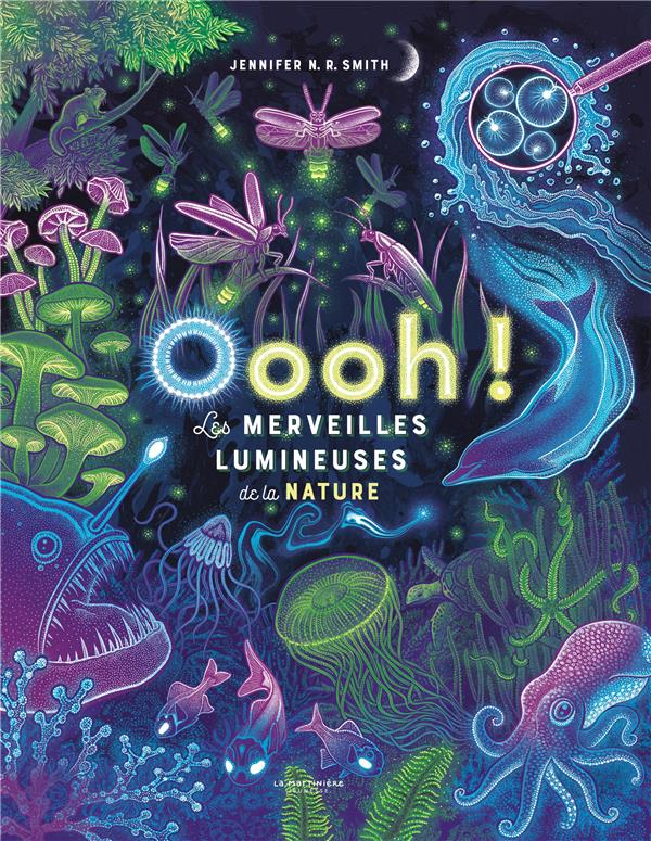 Ooooh ! Les merveilles lumineuses de la nature - flash vidéo