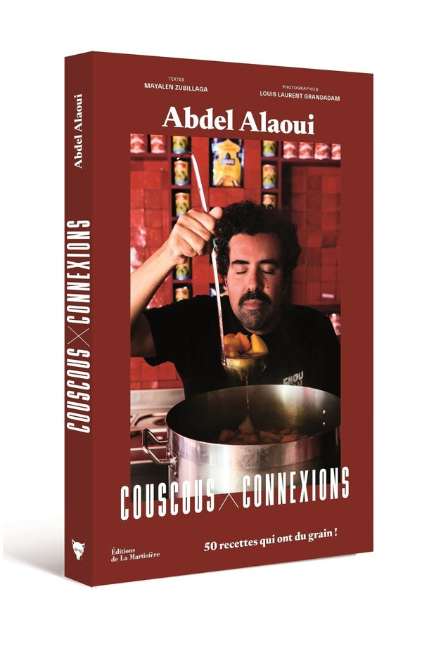 Couscous connexions : 50 recettes qui ont du grain